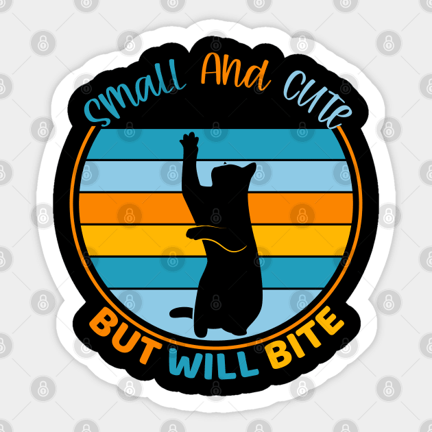 pet small and cute but will bite animal adorable cats design Sticker by greatnessprint